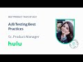Webinar: A/B Testing Best Practices by Hulu Sr PM, Amna Aftab