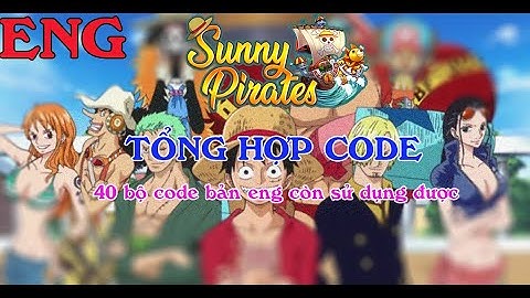 Tổng Hợp 40 Bộ CODE Còn Sử Dụng Được Bản ENG - Kho Báu Huyền Thoại | Yuki Gaming