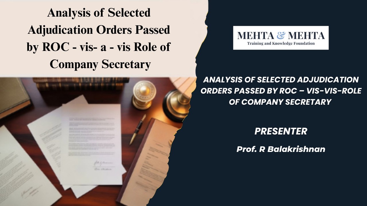 Analysis of Selected Adjudication Orders Passed by ROC - vis- a - vis Role of Company Secretary
