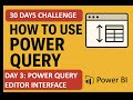 DAY 3 – NAVIGATING THE POWER QUERY EDITOR INTERFACE | 30 DAYS POWER QUERY CHALLENGE
