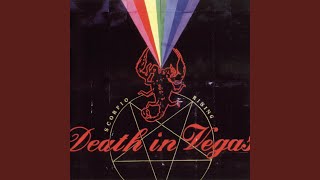 Video thumbnail of "Death in Vegas - So You Say You Lost Your Baby"