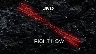 RIGHT NOW  - JND Resimi