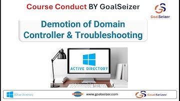 Demotion of Domain Controller & Troubleshooting