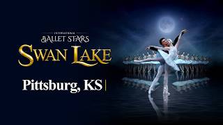 Swan Lake in Pittsburg, KS I Memorial Auditorium on March 30 at 7 PM I International Ballet Stars