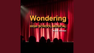 Download Lagu Wondering (High School Musical) (Piano Version) Download Lagu Wondering (High School Musical) (Piano Version)