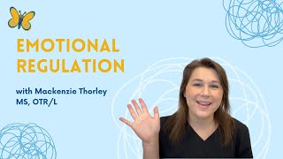 Occupational Therapist explains Emotional Regulation