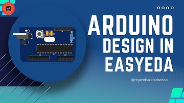 DIY Arduino UNO: Learn How to Make Your Own Board with EasyEDA