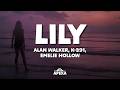 Alan Walker, K-391, Emelie Hollow - Lily (Lyrics)