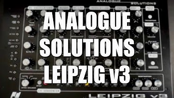 Analogue Solutions Leipzig v3 Introduction