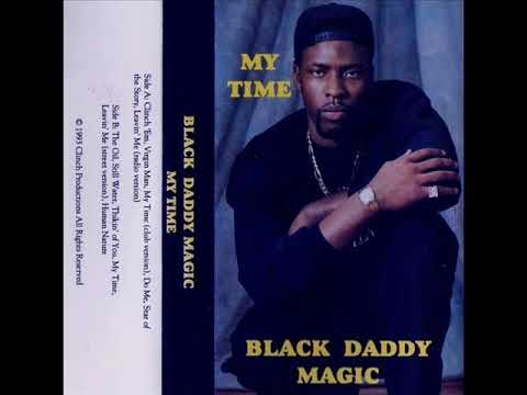 Black Daddy Magic - Leavin' Me