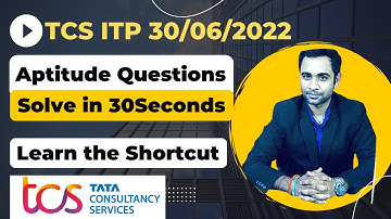 TCS  ITP 30/06/2022 ONCAMPUS Aptitude Questions | Solve in 30Second | Short tricks