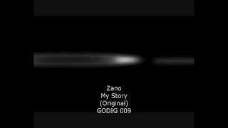 Zano - My Story (Original) - GODIG 009