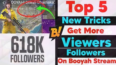 Top 5 New Tricks to Get More Viewers and Followers on Booyah Stream | Tips and Tricks | BCR Gaming