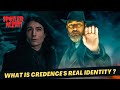 What is Credence&#39;s Real Identity | Aurelius Dumbledore | Explained in Hindi