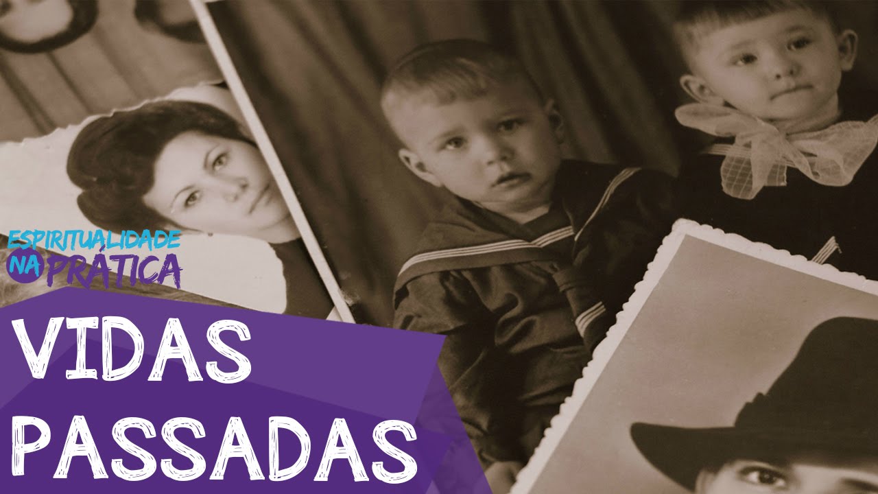 11 Sinais de Vidas Passadas | Espiritualidade na prática #118