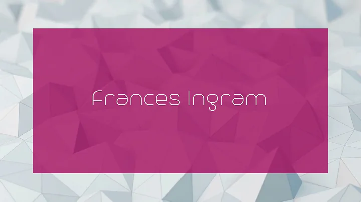 Frances Ingram - appearance