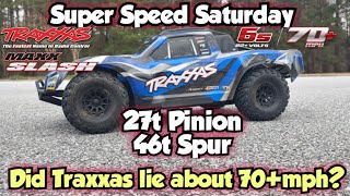 Super Speed Saturday - Traxxas Maxx Slash Speed Test with 27t pinion & 46t Spur