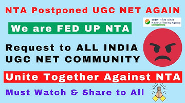 UGC NET Postponed Again & Again | unite Together Against NTA Actions