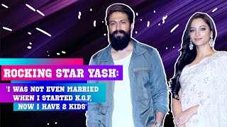 Rocking Star Yash  'For Me, Cinema Is All About Heroes' | KGF2