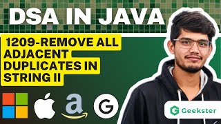 Remove All Adjacent Duplicates in String II | LeetCode 1209 | Top Interview Question | DSA |Geekster