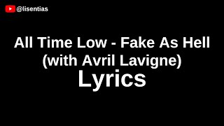 Download lagu All Time Low - Fake As Hell (with Avril Lavigne) | Lyrics