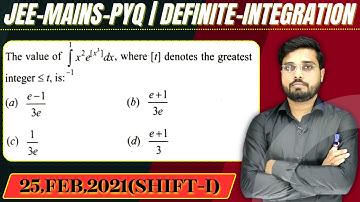 JEE Mains 2021 PYQ [25,FEB,2021(Shift-i)] || then find the velue || Definite Integration PYQ