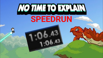 No Time to Explain (Newgrounds) Speedrun - 1:06