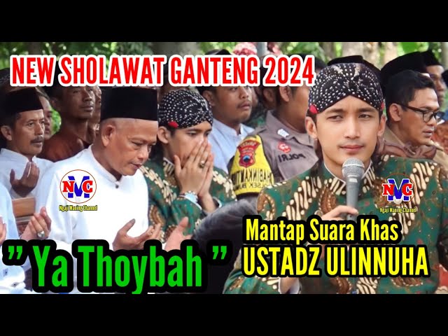 YA THOYBAH - SHOLAWAT GANTENG GUS ULINNUHA - TERBARU 2024 (Official Music Video) class=
