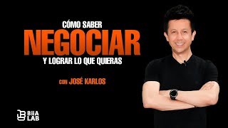 Cómo Saber Negociar y Lograr Lo Que Quieras José Karlos