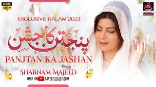 Download Lagu Panjtan Ka Jashan - Shabnam Majeed - New Qasida 2023 MP3