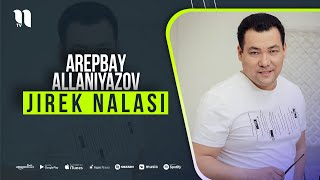 Arepbay Allaniyazov - Jirek nalasi (music version)