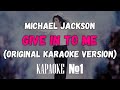 Michael Jackson Give In To Me Original Karaoke Version Michael Jackson Give In To Me Original Karaoke Version