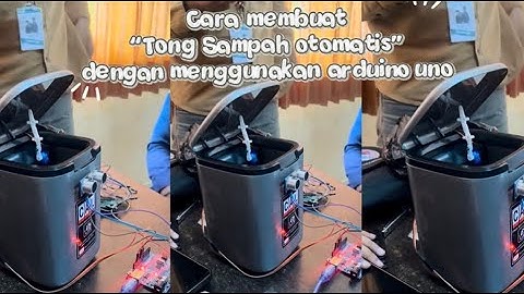 | Tong sampah otomatis dengan menggunakan arduino uno |