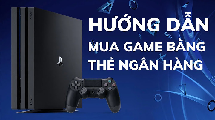 Hướng dẫn mua game ps4