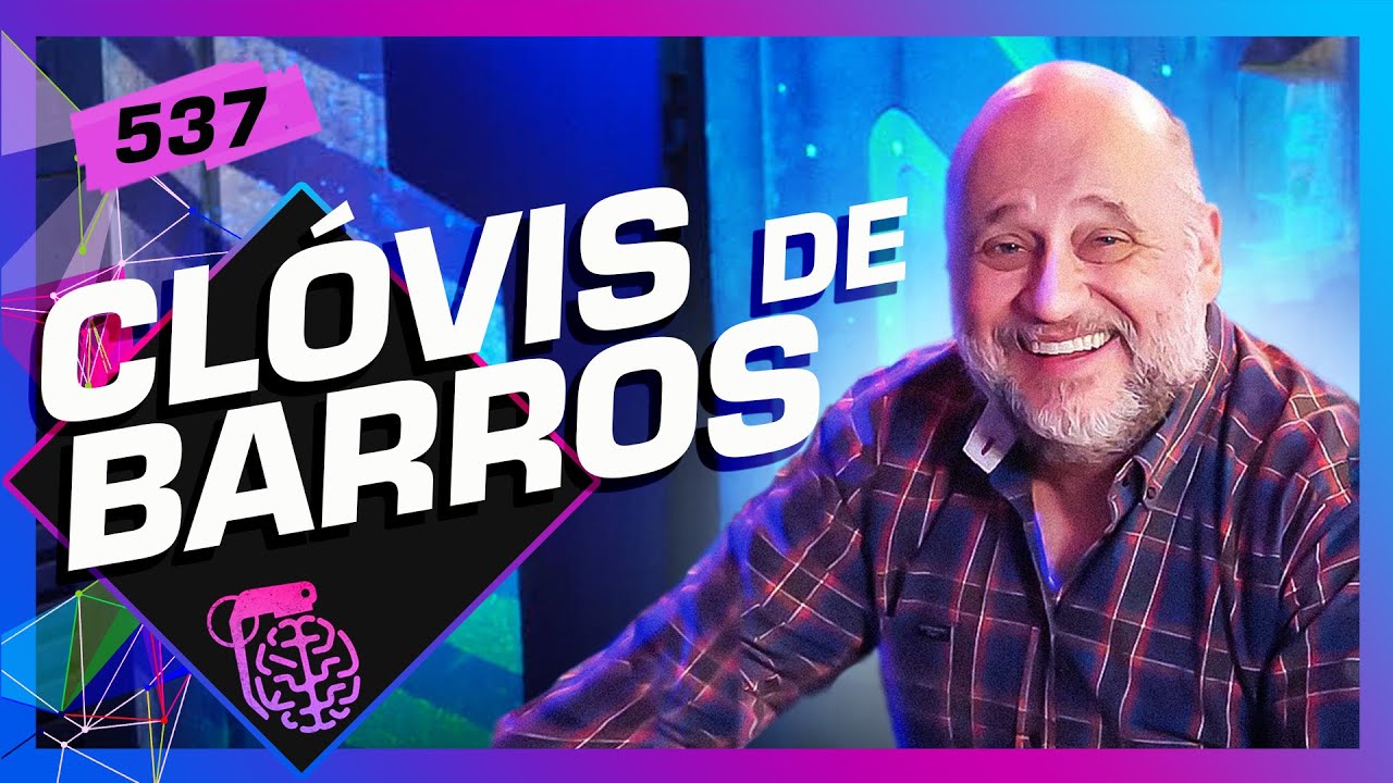 CLÓVIS DE BARROS – Inteligência Ltda. Podcast #537