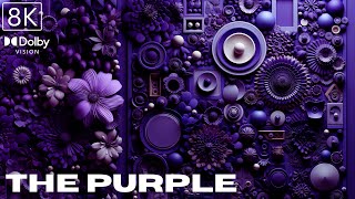 8K ULTRA HDR - THE PURPLE - DOLBY VISION