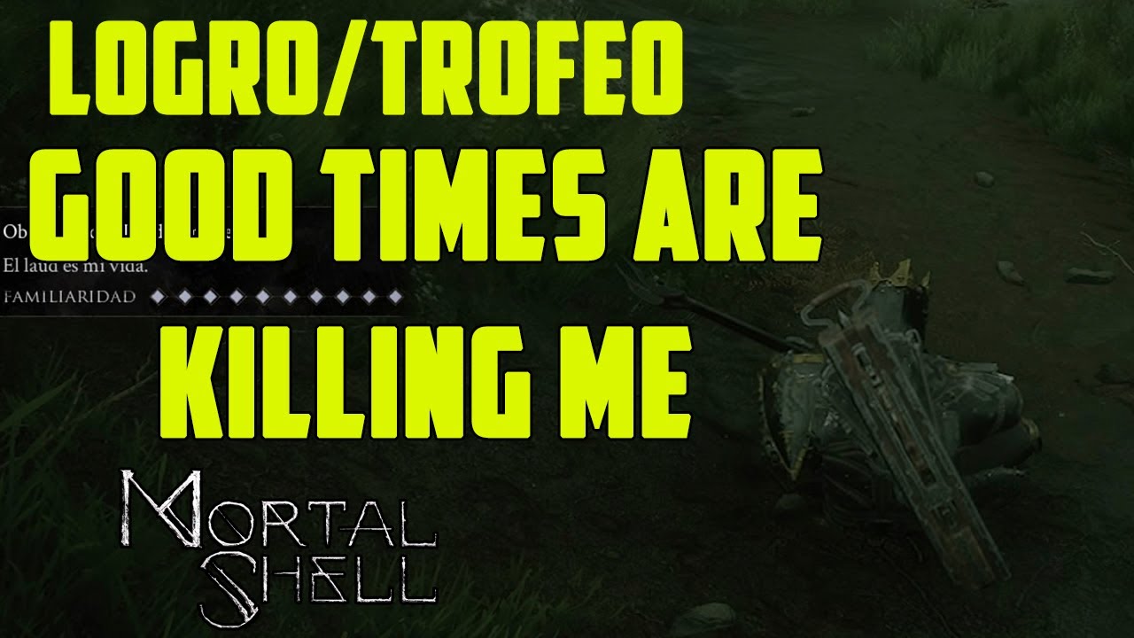 Mortal Shell: Logro/Trofeo The Good Times are Killing me - YouTube