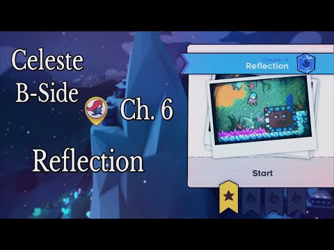 Celeste: Ch.6 B-side: Reflection