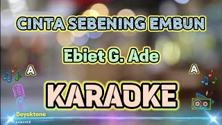 CINTA SEBENING EMBUN - KARAOKE HQ AUDIO STEREO || Ebiet G. Ade