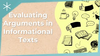 Evaluating arguments in informational texts
