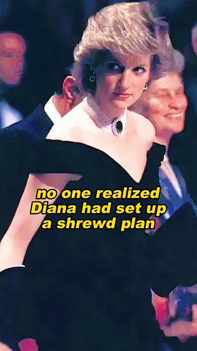 no one realized Diana had set up a shrewd plan#diana