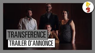 Transference - Trailer d'Annonce E3 2017 [OFFICIEL] VF HD