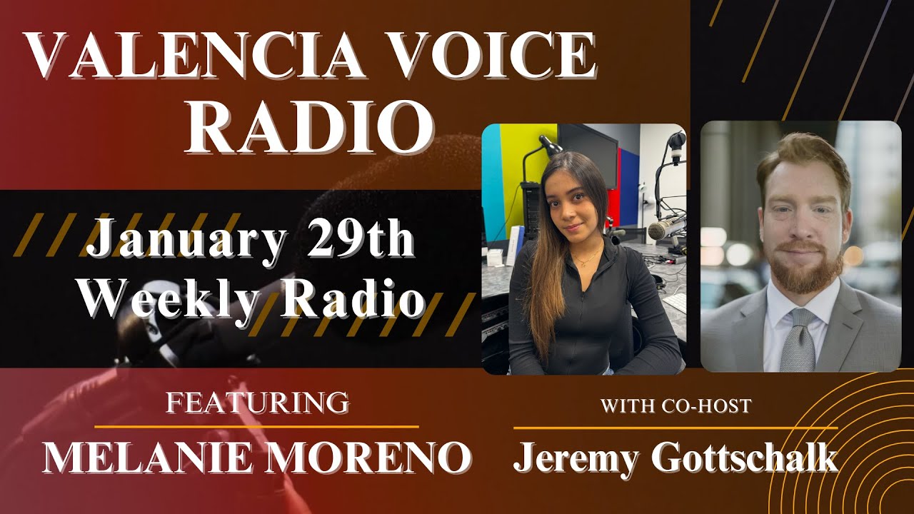 Valencia Voice Weekly Radio | January 29