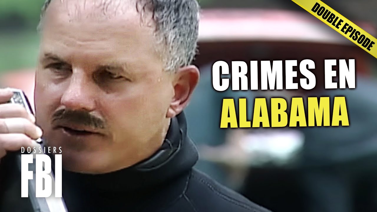 Affaires Pénales En Alabama Résolues Par Le FBI | DOUBLE EPISODE | Dossiers FBI