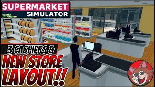 🔴3 Cashiers Now! New Store & Backroom Layout!! (Supermarket Simulator)