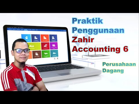 Zahir Accounting 6 | Praktik Penggunaan Zahir Accounting 6 di Perusahaan Dagang