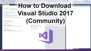 How to Download Visual Studio 2017
