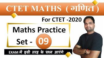 Target CTET-2020 | Mathematics ( गणित ) Practice Sets - 09 |  By DK Gupta