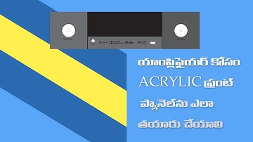 DIY Tutorial: Step-by-Step Guide to Making an Acrylic Front Panel for Amplifier