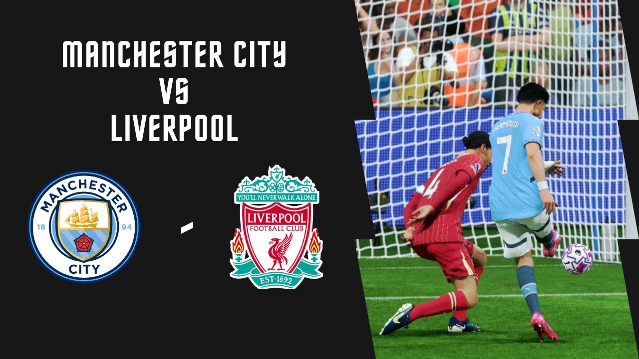 [PS5] Manchester City - Liverpool | Goal Fest At The Etihad Stadium | FC25 Gameplay